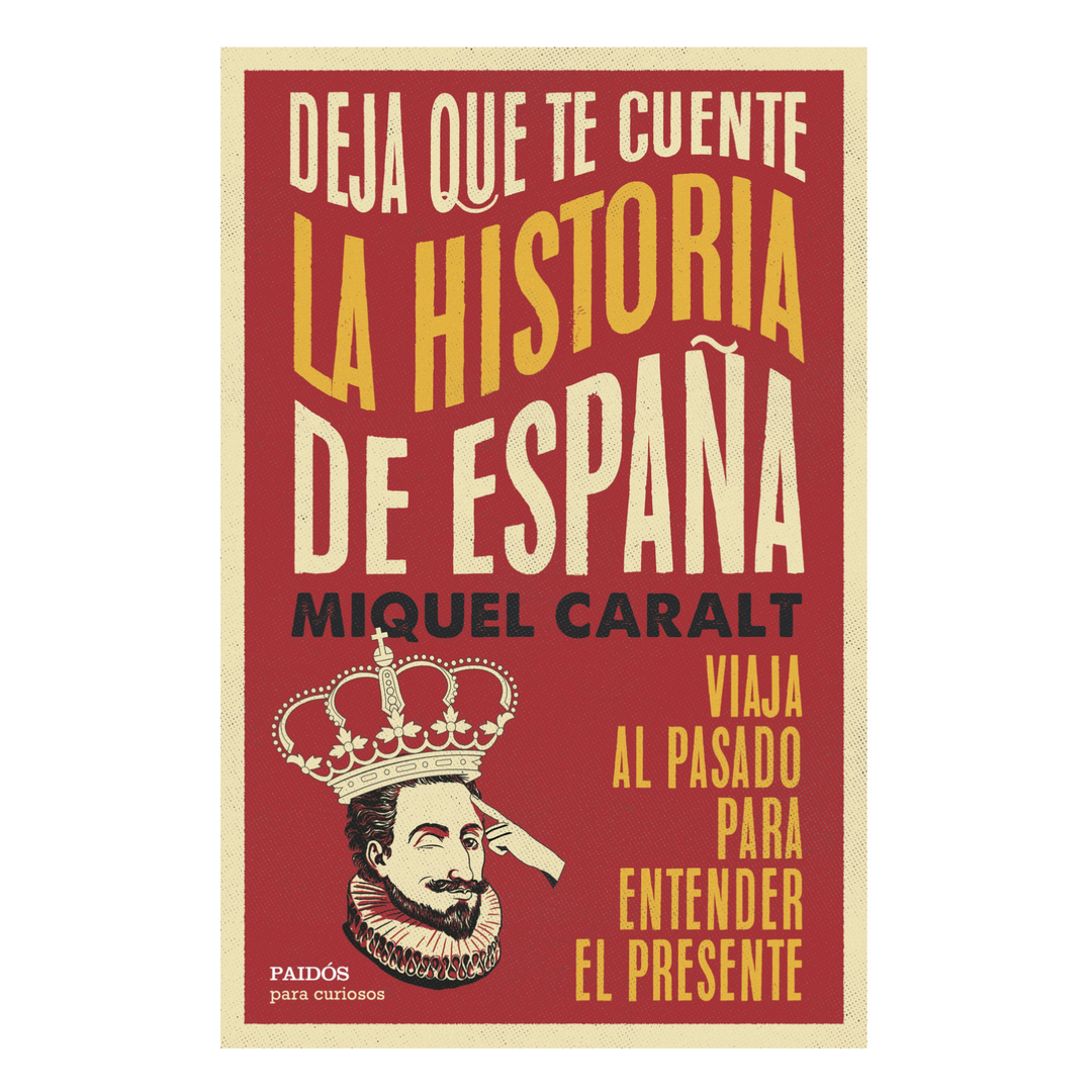 Deja que te cuente la Historia de España