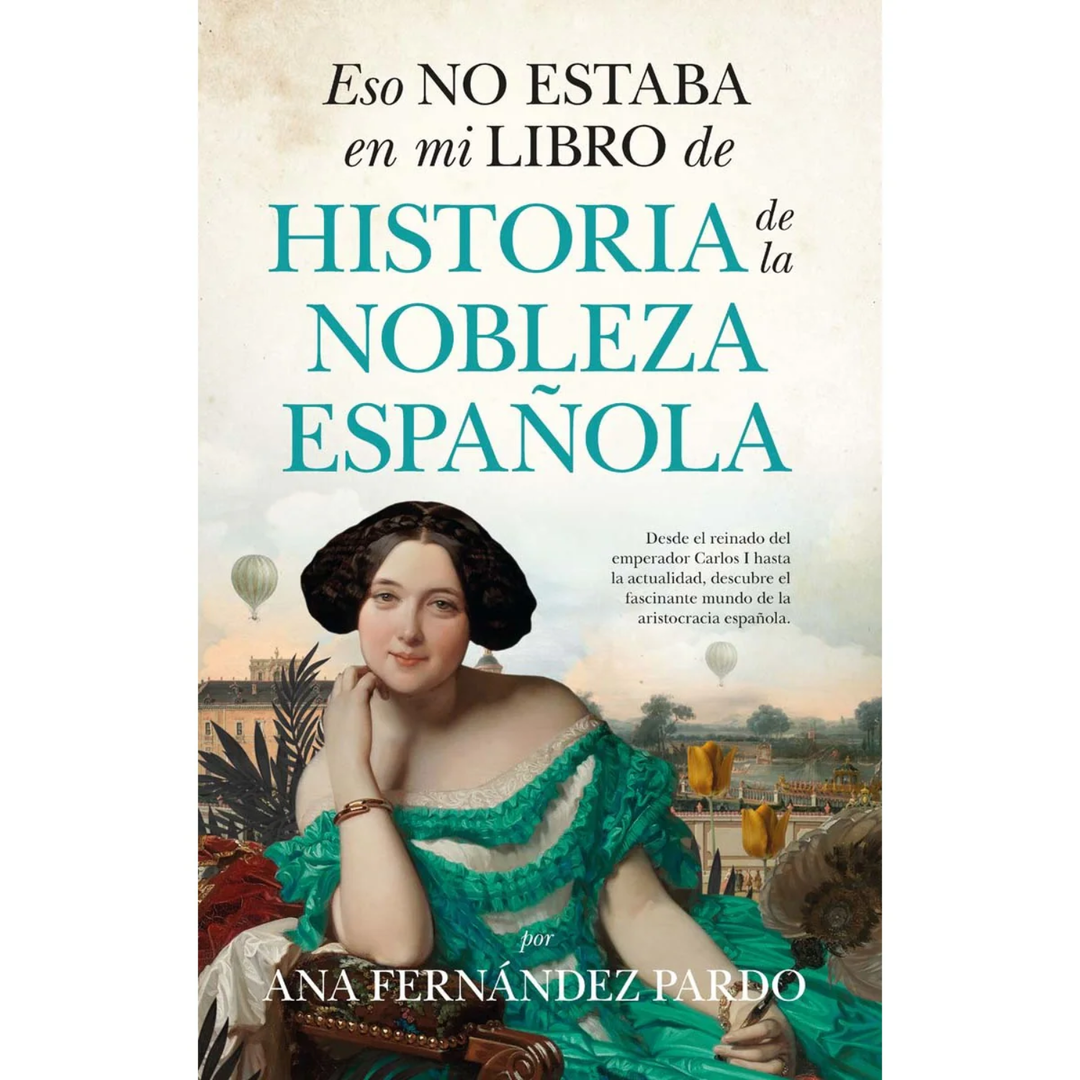Eso no estaba en mi libro de historia de la nobleza española