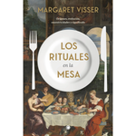 Cargar imagen en el visor de la galería, Los rituales en la mesa. Orígenes, evolución, excentricidades y significado