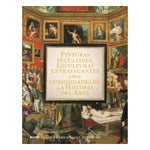 Load image into Gallery viewer, Pinturas peculiares, esculturas extravagantes y otras curiosidades