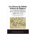 Cargar imagen en el visor de la galería, Los Álvarez de Toledo, señores de Higares