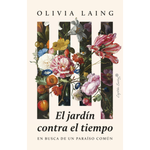 Cargar imagen en el visor de la galería, El jardín contra el tiempo. En busca de un paraíso común