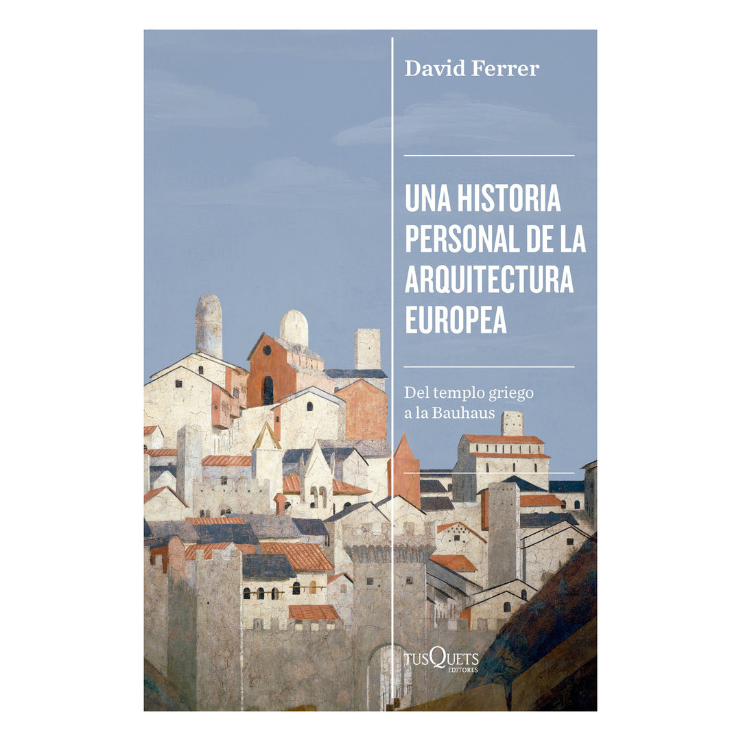 Una historia personal de la arquitectura europea