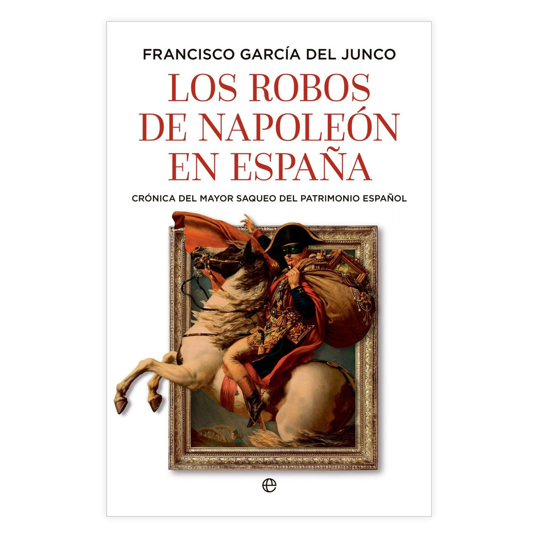 Los robos de Napoleón en España